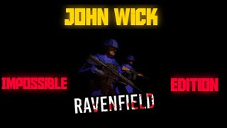 Ravenfield | John Wick | impossible edition CQB #2