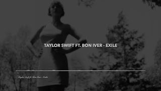 Taylor Swift ft. Bon Iver - Exile [Lyric]