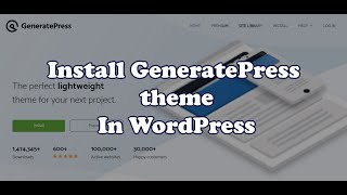 Install GeneratePress theme in WordPress and set custom home page.