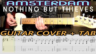 AMSTERDAM Nothing But Thieves GUITAR COVER with TAB | How To Play | Playalong