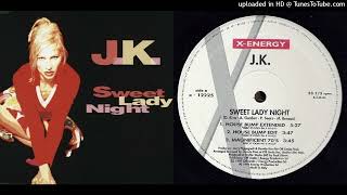 J.K. – Sweet Lady Night - Maxi-Single - 1996