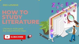 How to Study Literature || How to Interpret a Literary Text || 05 Easy Steps