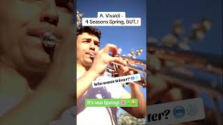 A. Vivaldi - 4 Seasons Spring, BUT.. It's real Spring! #trumpet #music