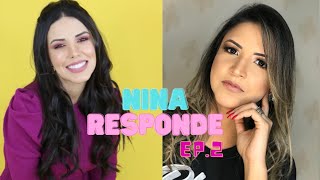 NINA RESPONDE- Ep. 2 | Casamento, Momentos inesquecíveis,brigas e infância |