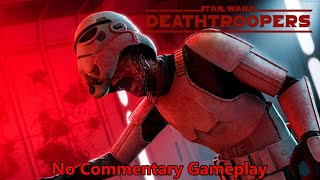 DEATHTROOPERS - A Star Wars Horror Story + Nightmare Mode | No Commentary Gameplay