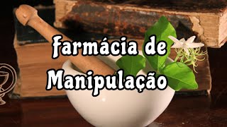 Como funciona uma Farmácia de manipulação