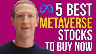 5 Best Metaverse Stocks To Buy Now