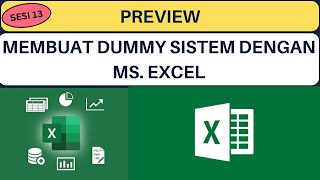 MEMBUAT DUMMY SISTEM DENGAN MISCROSOFT EXCEL | SIM 13 4B