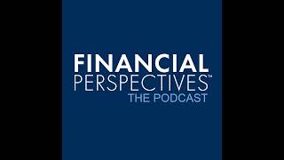 Financial Perspectives: The Podcast - A Concise and Informative Guide to Finance, Markets, and th...