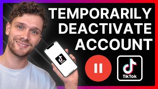 How To temporarily Deactivate TikTok Account - Pause TikTok Account