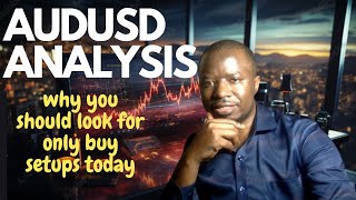 PART 1 AUDUSD Analysis For Buy Setups Ahead Of NFP Today