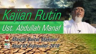 Kajian Ustad Abdullah Manah Amin Ahad ‎02 ‎September ‎2018