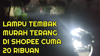 LAMPU TEMBAK MURAH TERANG DI SHOPEE CUMA 20 RIBUAN