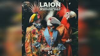 Musical Incidents in an Irrational World by Laion (Dance, Club, House, Electronic)