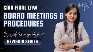 Board Meetings and Procedures | CMA Final Law Marathon Revision Series | Hinglish | June 2024