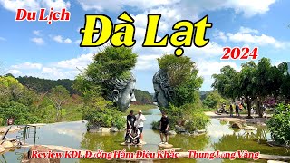 Du Lịch Đà Lạt 2024 | Review KDL Đường Hầm Điêu Khắc - Thung Lũng Vàng Đà Lạt | Hướng Dẫn Chi Tiết