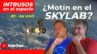 INTRUSOS en el ESPACIO | #1 ¿Motín en el Skylab? | En VIVO | Diego Bagú / Diego Córdova