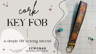 Free Tutorial: Cork Key Fob/Wristlet/Keychain