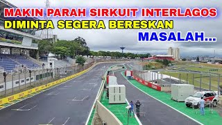 MAKIN PARAH SIRKUIT INTERLAGOS DIMINTA SEGERA BERESKAN MASALAH