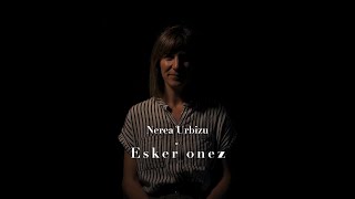 Esker onez | Nerea Urbizu