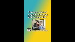 "İzolasyon Günleri" Konuğum Melih Görgün