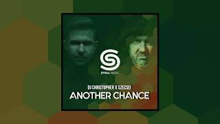 DJ Christøpher & Szecsei - Another Chance (Official Audio)