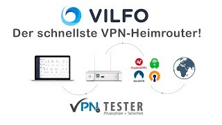 VILFO - Der schnellste VPN-Router für das Heimnetz im Test