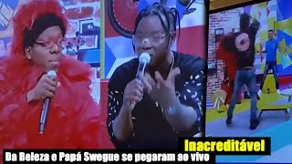 Da Beleza e Papá Swegue se pegaram ao Vivo e a transmissão foi interrompida!