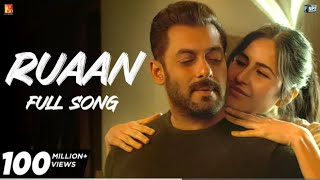 #Ruaan_Full_Song | Tiger 3 | Salman Khan, Katrina Kaif | Pritam, Arijit Singh, Irshad Kamil New Song