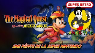 The Magical Quest Starring Mickey Mouse - Super Rétro Gaming Time #7