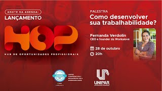 Lançamento do HUB de Oportunidades Profissionais.