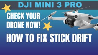 Check your DJI Mini 3 Pro now! How to fix Stick Drift #shaunthedrone #djimini3pro