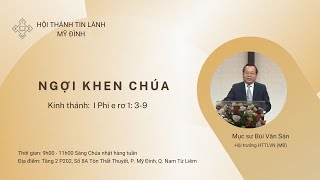 Ngợi Khen Chúa | Mục sư Bùi Văn Sản | HTTL Mỹ Đình | Chúa Nhật 04/09/2022