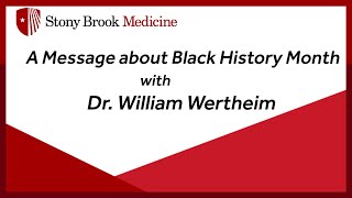 Black History Month: A Message from Dr. Wertheim