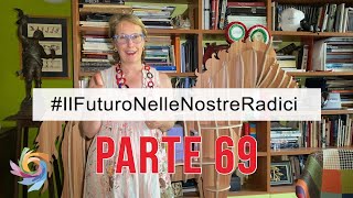 Festeggiamo l’articolo n.100! -  #IlFuturoNelleNostreRadici parte 69