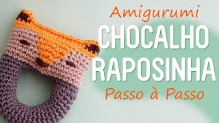 Chocalho Raposa Amigurumi Passo a Passo