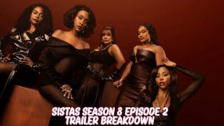 Sistas Season 8 Episode 2 Trailer Breakdown