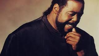 Barry White "Never Gonna Give You Up"