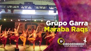 8º CaconDance - Grupo Garra - Maraba Raqs