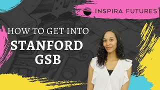 How to Get into Stanford GSB | Inspira Futures