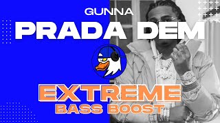 EXTREME BASS BOOST PRADA DEM - GUNNA FT. OFFSET