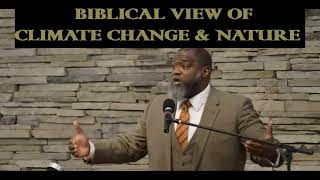 Voddie Baucham-Biblical Climate Change and Nature