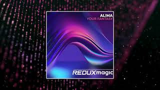 Alima - Your Fantasy (Extended Mix) [REDUX MAGIC]