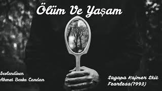 Ölüm ve Yaşam | Sagopa Kajmer (Skit)