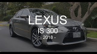 ☆ V E N D I D O ☆ LEXUS ☆ IS 300 ☆ AUTOMÁTICO ☆ 2018