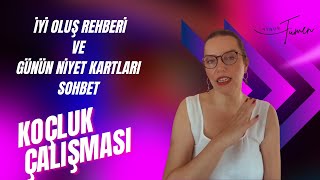 İyi Oluş Rehberi ve Günün Niyet Kartları Sohbet @AynurTümen