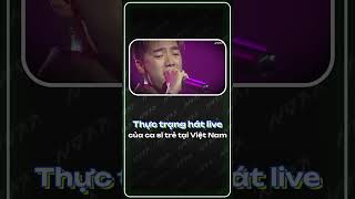 Thực trạng hát live của nghệ sĩ tại Việt Nam #ndtt  #shorts  #viral_video  #trendingvideo