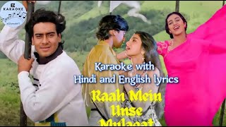 raah mein unse mulaqat karaoke with hindi englsih lyrics| vijaypath | anu malik | ajay devgan | tabu