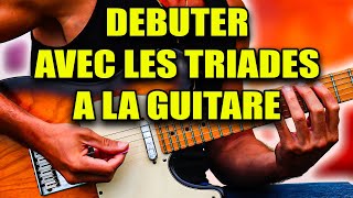 Débuter avec les TRIADES à la Guitare #guitarvlog 220