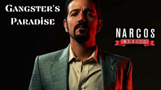 Narcos Mexico | Gangster's Paradise